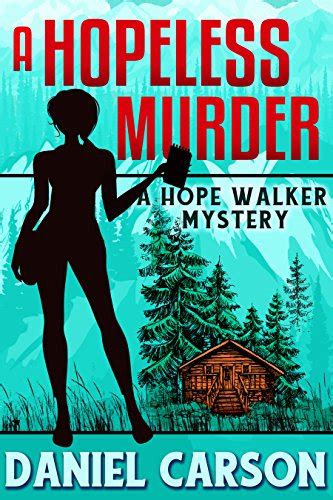 A Hopeless Murder A Hope Walker Mystery Book 1 Ebook Carson Daniel