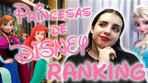 Ranking De Las Princesas De Disney Youtube