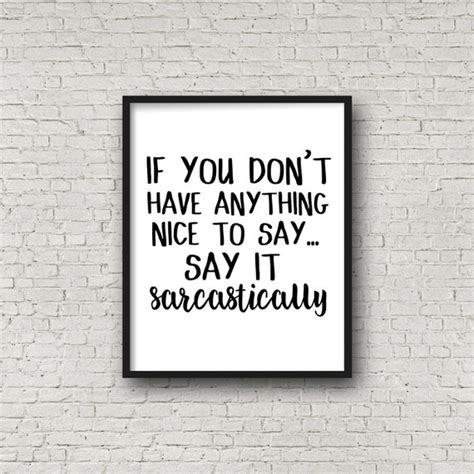 if you don t have anything nice to say say it by sincerelybynicole