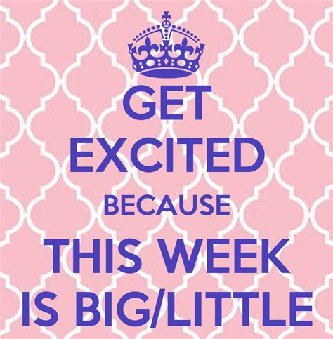 Get Excited Because This Week Is Big Little Poster Brinley Keep Calm O Matic