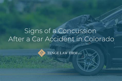 Signs Of A Concussion After A Car Accident In Colorado Tenge Law Firm