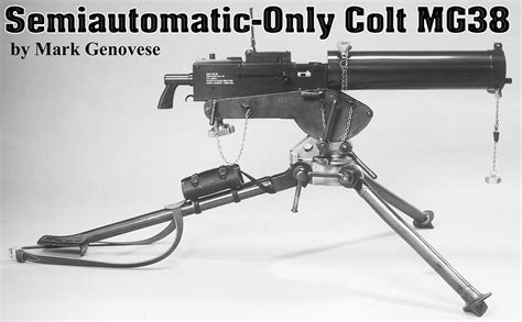 Semiautomatic Only Colt Mg38 Small Arms Review