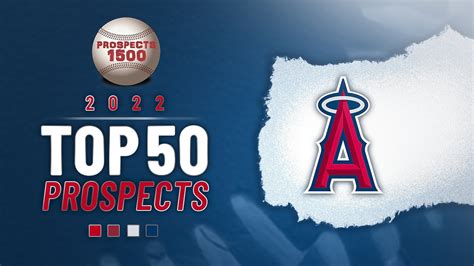 Los Angeles Angels Top 50 Prospects 2022