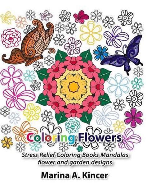 Coloring Flower Stress Relief Coloring Book Mandalas Flowers Garden