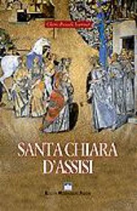 More images for santa chiara assisi immagini » Santa Chiara d'Assisi libro, Jeannet Claire-Pascale ...