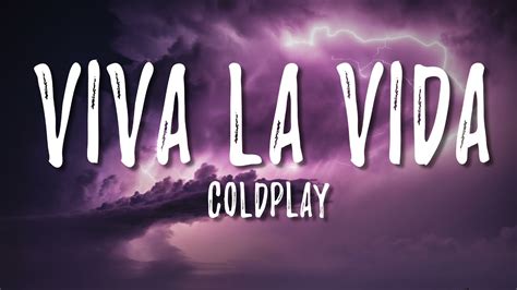 Viva La Vida Coldplay Lyrics Vietsub Youtube Music