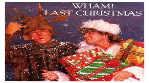 Wham Last Christmas Slowed Youtube