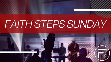 Faith Steps Sunday