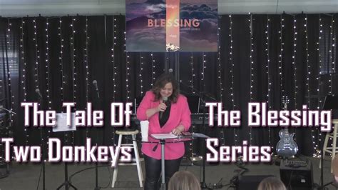 Joy Hester | The Tale Of Two Donkey's | The Blessing Series - YouTube
