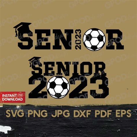 Class Of 2023 Soccer Svg Seniors 2023 Ubicaciondepersonascdmxgobmx