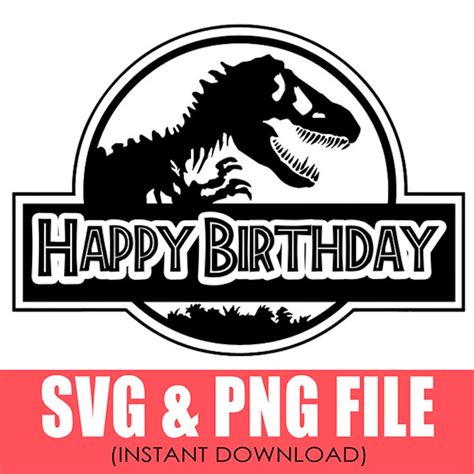 Jurassic Park Theme Birthday Svg File Happy Birthday High Etsy