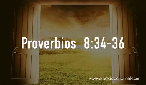 Palabras De Sabiduría 68 Proverbios 834 36 Veracidad Channel