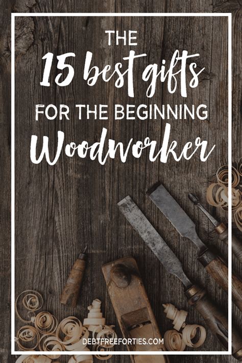 The 18 Best Ts For Woodworkers Debt Free Forties