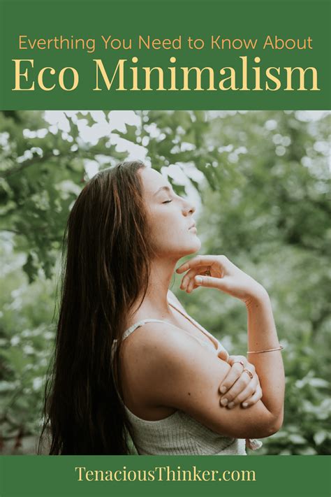 What Is Eco Minimalism And How Did It Start Tenacious Thinker