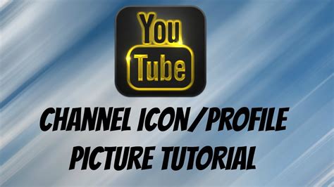 How To Make A Youtube Channel Iconprofile Picture 2014