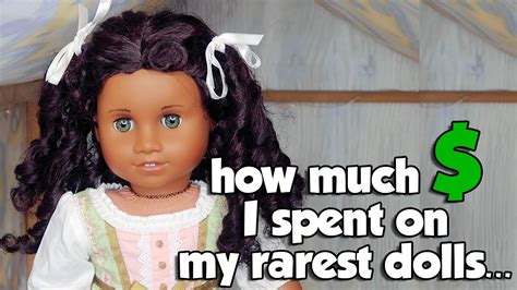 How Much I Really Paid For My Rarest Ag Dolls American Girl Youtube