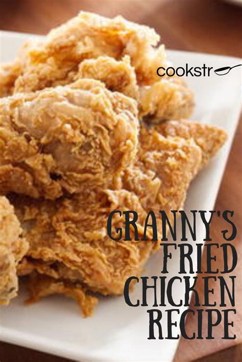 Grannys Fried Chicken Recipe Food Recipes Drumstick Recipes
