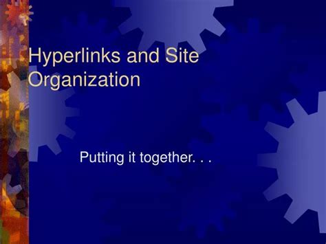Ppt Hyperlinks And Site Organization Powerpoint Presentation Free