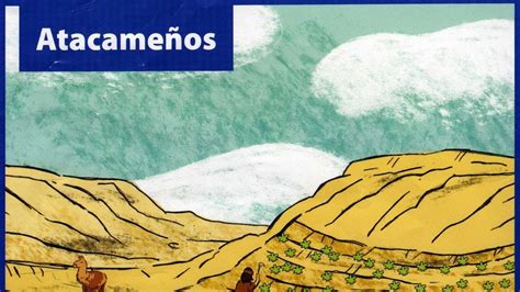 Material Didáctico Pueblos Originarios De Chile Atacameños Pueblo