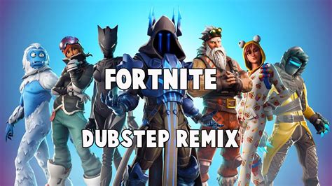 Fortnite Theme Song Soundgrave Dubstep Remix【fortnite Dubstep Remix