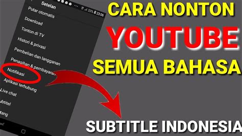 Cara Nonton Youtube Semua Bahasa Jadi Subtitle Indonesia Youtube