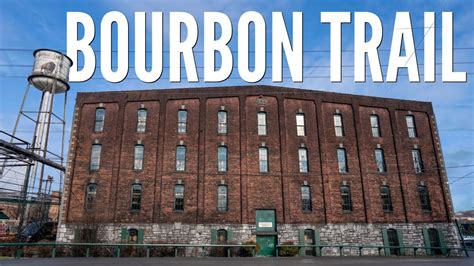 Kentucky Bourbon Trail 5 Days Visiting 12 Distilleries Youtube