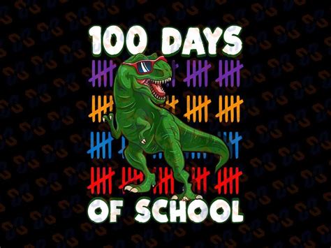 100 Days Of School 100th Day Dino Png 100th Day Of School T Rex