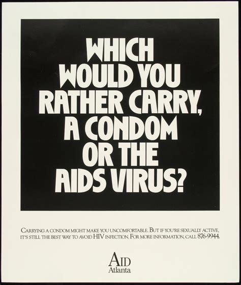 Which Would You Rather Carry A Condom Or The Aids Virus Aids