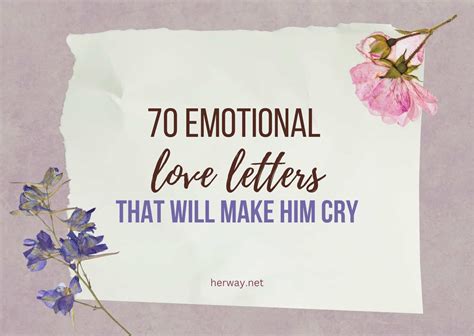 70 Emotional Love Letters For Him That Will Make Him Cry
