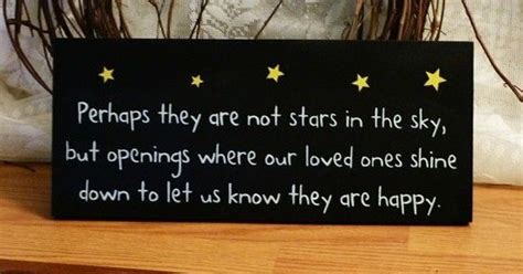 The sounds (coming/come) from the classroom next door were not easy to identify. 'Perhaps They Are Not Stars In The Sky' Painted Wood Sign. | Star sky, First love, Miss you mom