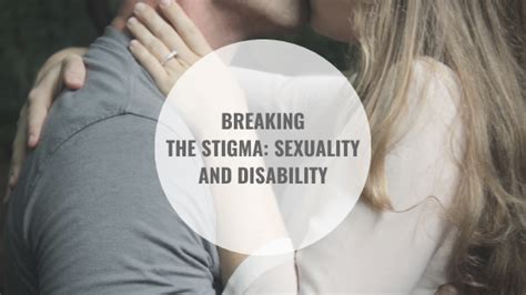 Breaking The Stigma Sexuality And Disability Solutions For Living