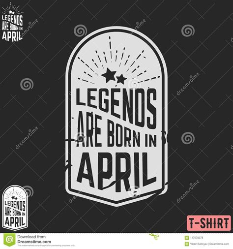 Legends are Born in April Vintage T-shirt Stamp Stock Vector