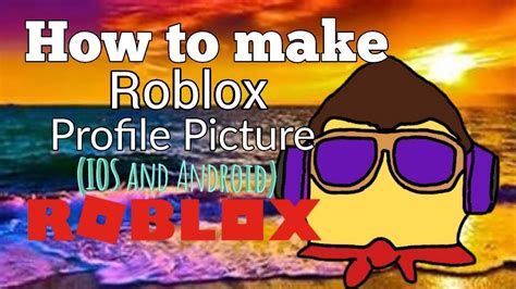 Roblox How To Make A Cartoon Profile Picture IOS And Android My Own