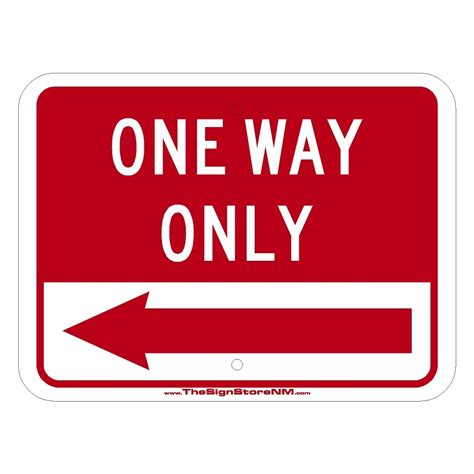 One Way Only Sign Left Arrow The Sign Store Nm