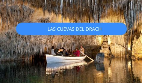 Cuevas Del Drach En Mallorca Una Excursión Imprescindible