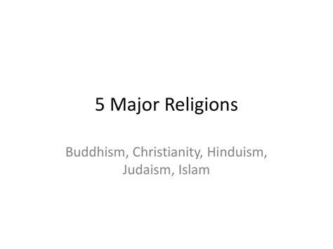 5 Major Religions Buddhism Christianity Hinduism