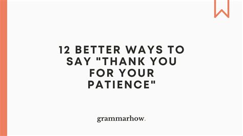 12 Better Ways To Say Thank You For Your Patience Email