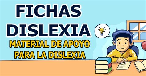 Material De Apoyo Para La Dislexia Fichas De Apoyo Biblioteca Del