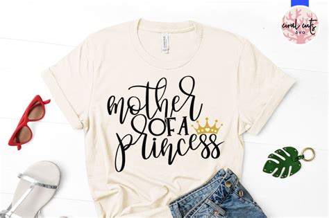 Mother Of A Princess And Daughter Of A Queen Mother Svg Eps Dxf Png