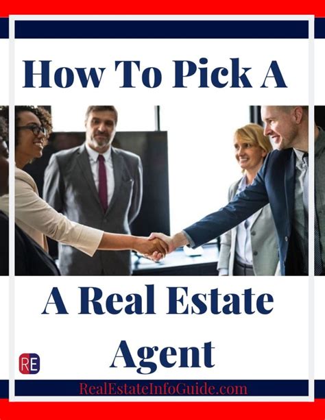 How To Pick A Real Estate Agent Real Estate Info Guide Real Estate Education Getting Into