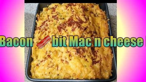 Mac N Cheese Bacon Bits Recipe Youtube