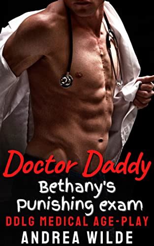 doctor daddy bethany s punishing exam ddlg medical age play sexy doctor daddies give medical