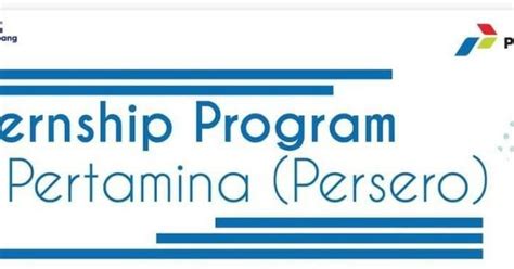 Memberikan kesempatan penulis untuk melaksanakan kerja praktek di job pertamina. Kesempatan Magang di PT. Pertamina (Persero) - List Kerja