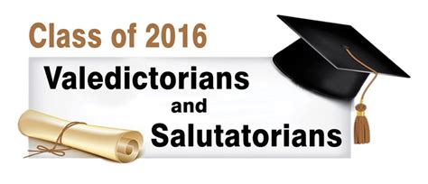 class of 2016 valedictorians and salutatorians