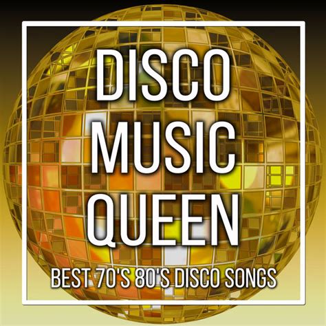 disco music queen best 70 s 80 s disco songs and top hits various artists qobuz