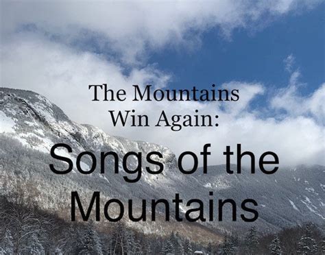 “the Mountains Win Again Songs Of The Mountains” — The Ultimate