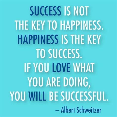 Happiness Is The Key Of Success Key To Happiness Inspirational