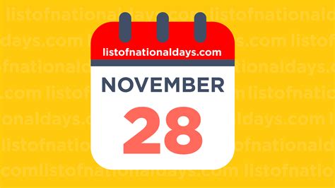 November 28th National Holidaysobservances And Famous Birthdays