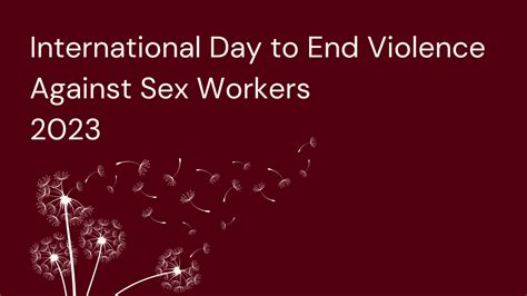 International Day To End Violence Against Sex Workers 2023 National