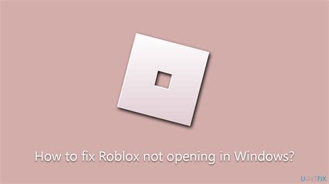 How To Fix Roblox Not Opening In Windows